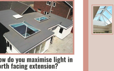 How do you maximise light in north facing extension?