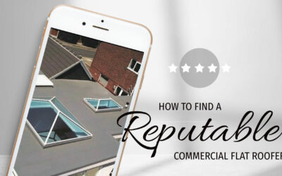 How to find a reputable Commercial Flat Roofer