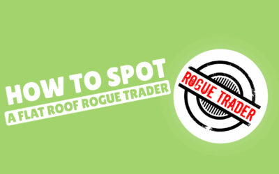 How to Spot a Rogue Trader Flat Roofer